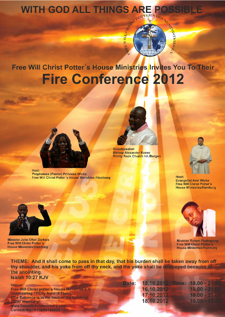Fire Conference 2012 Free Will Christ Potter´s House Ministries e.V.